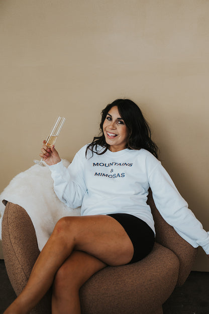 Mountains & Mimosas Sweatshirt